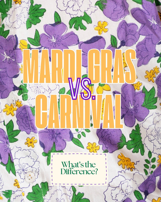 Mardi Gras vs. Carnival: What's the Difference?