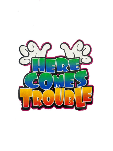 Here Comes Trouble Short Sleeve Kid's T-Shirt