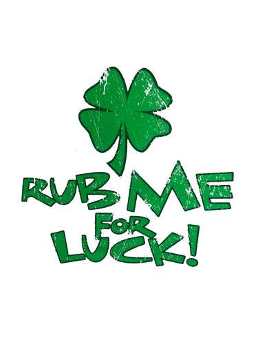 Rub Me for Luck Shamrock T-Shirt