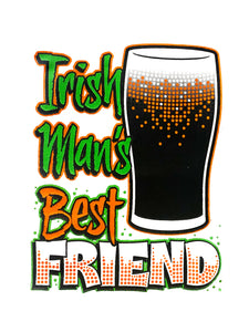 Irish Man's Best Friend T-Shirt