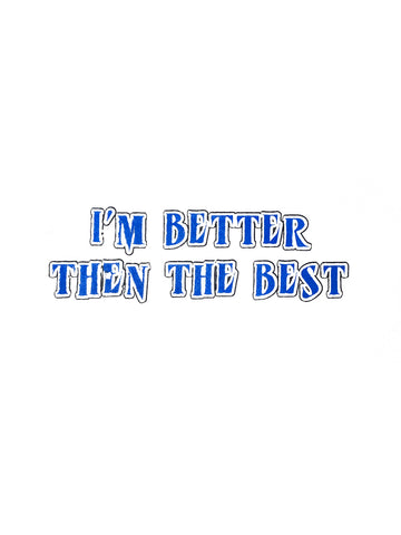 Camiseta para niños "Soy mejor que el mejor"