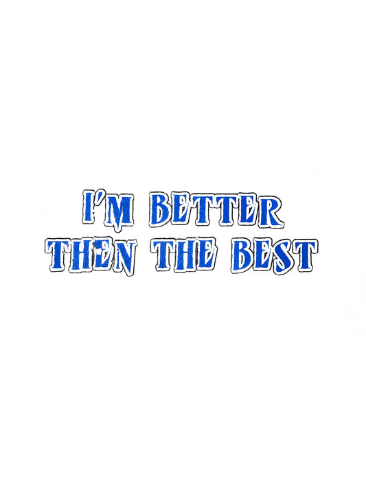 Camiseta para niños "Soy mejor que el mejor"