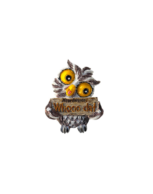 Whooo Dat New Orleans Owl Magnet