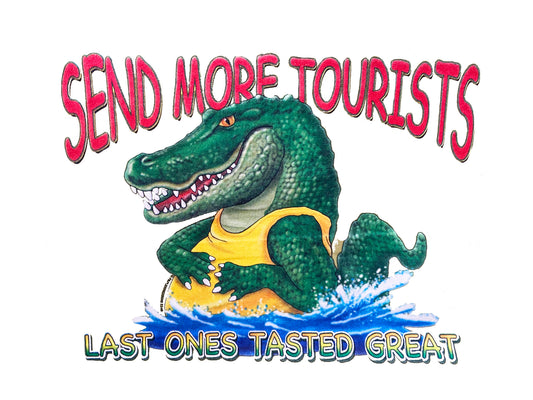 T-shirt Alligator "Envoyez plus de touristes"