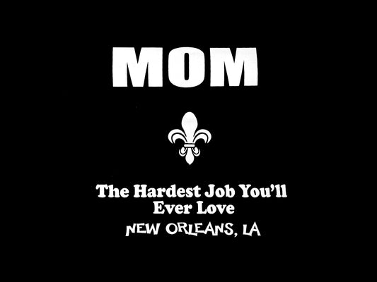 Maman - Le métier le plus dur que vous aimerez T-shirt