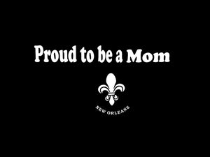 Proud To Be A Mom T-Shirt