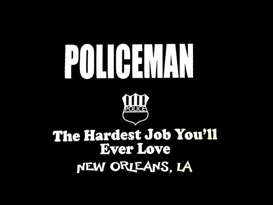 Policier - Le métier le plus difficile que vous aimerez T-shirt