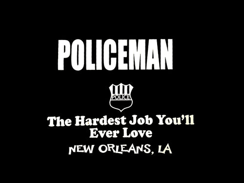 Policeman - Hardest Job You'll Love T-shirt