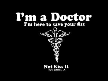Docteur - Ici pour te sauver les miches, pas te les brosser T-Shirt