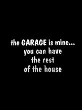 "The Garage is Mine" T-Shirt
