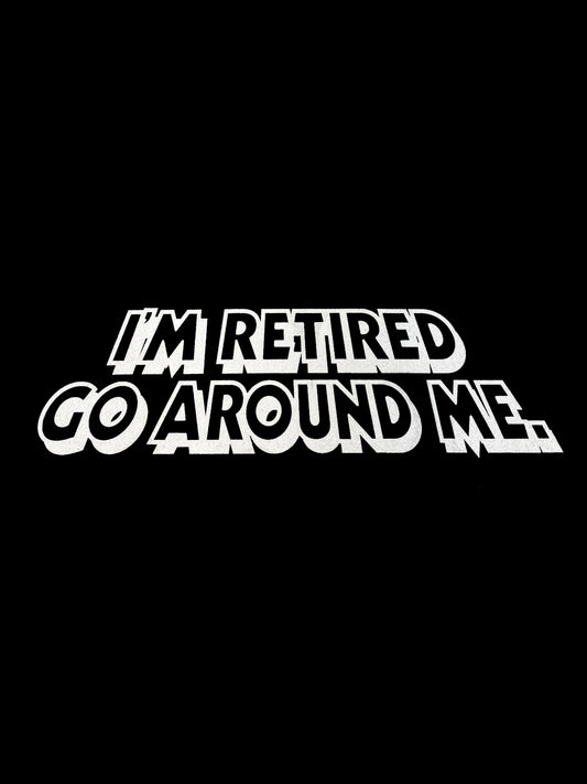 T-shirt « Je suis à la retraite »