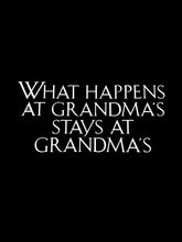 "What Happens At Grandma's" T-Shirt