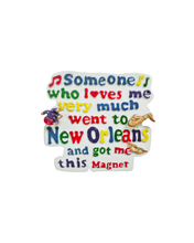 Someone Who Loves Me... Magnet