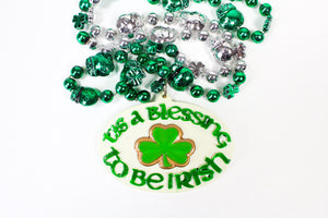 'Tis a Blessing to be Irish Bead