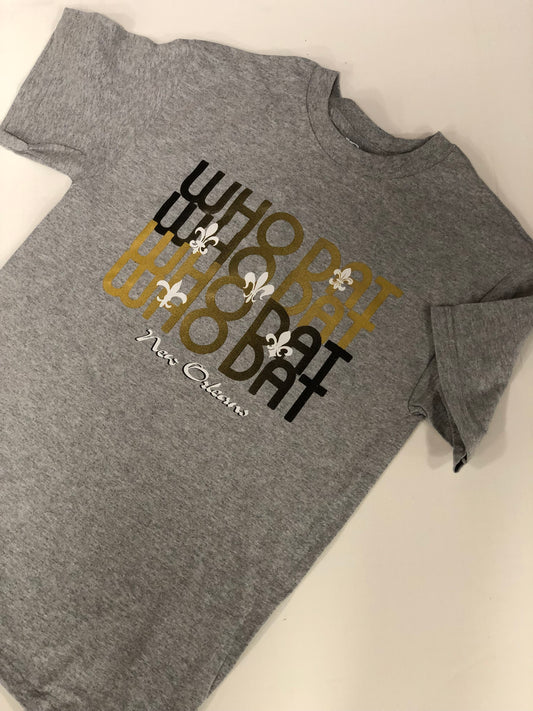 T-shirt « Who Dat Believe Dat »