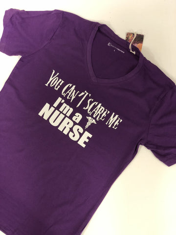 T-shirt Vous ne me faites pas peur, je suis infirmière